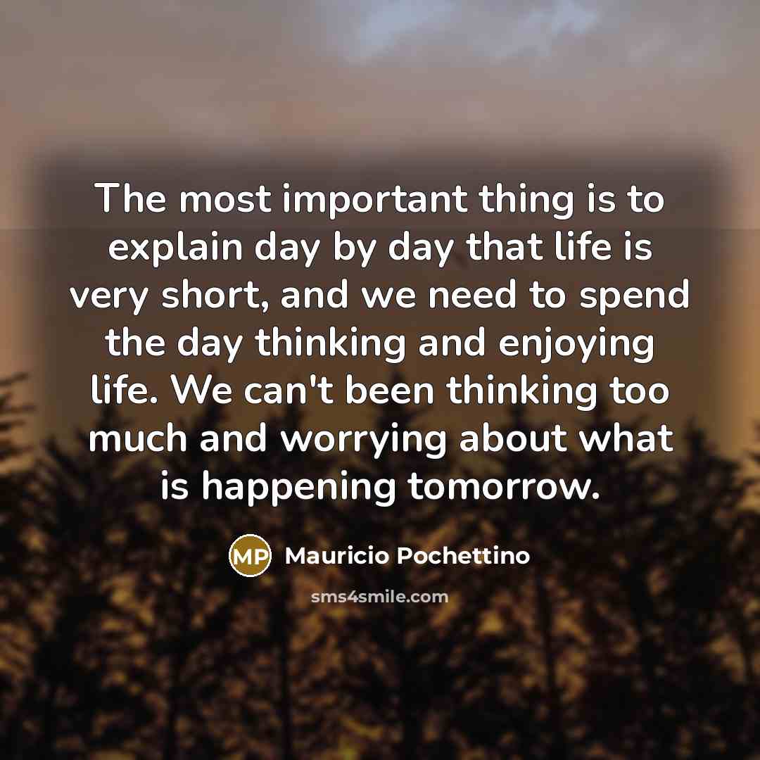 “The most important thing is to explain day by day…” quote by Mauricio Pochettino