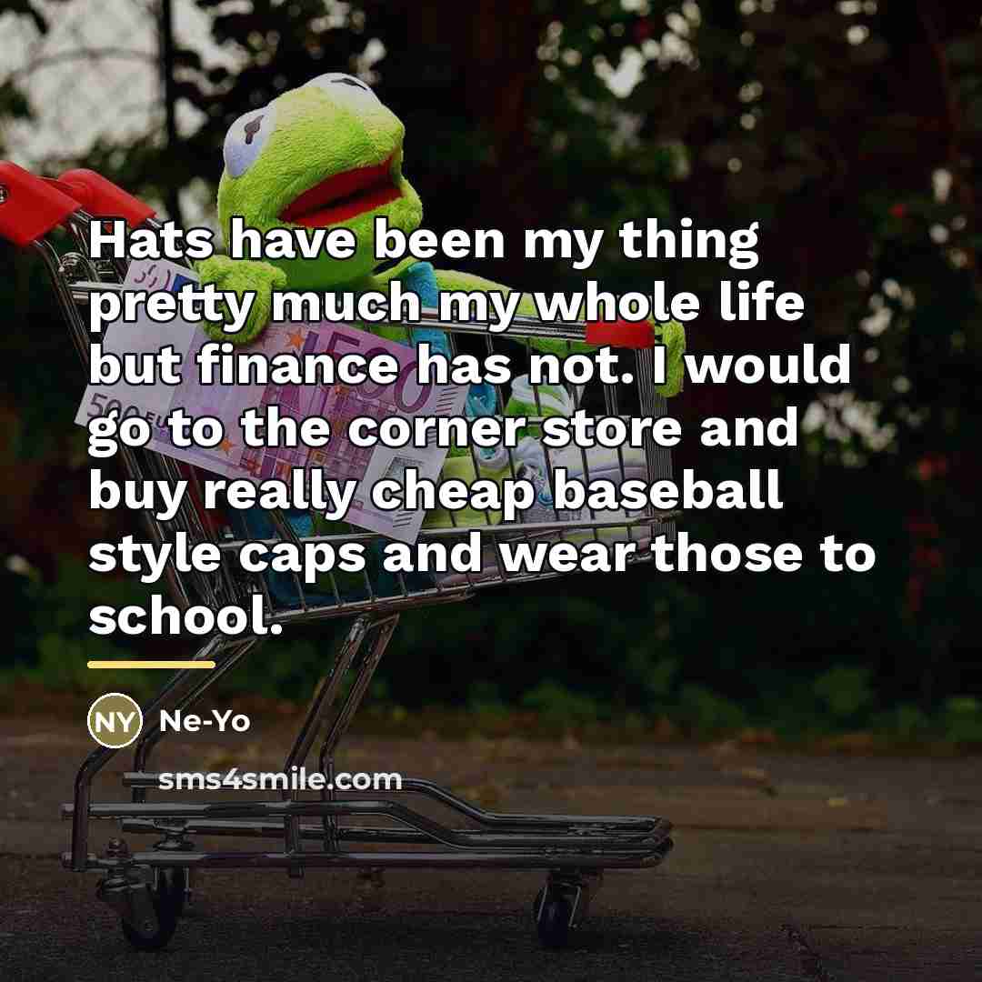 “Hats have been my thing pretty much my whole life…” quote by Ne-Yo