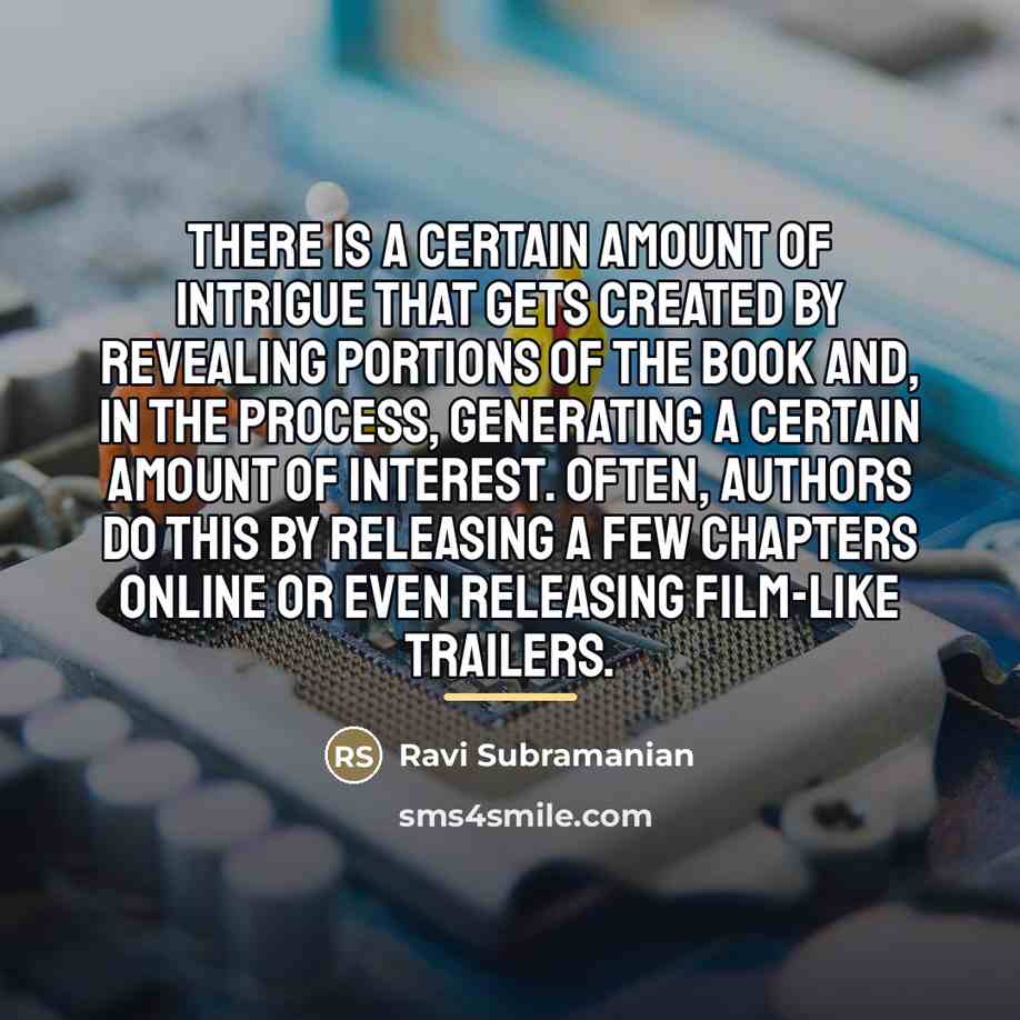 “There is a certain amount of intrigue that gets created…” quote by Ravi Subramanian