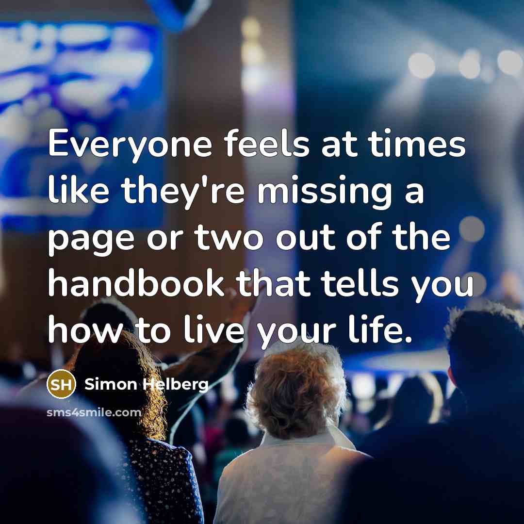 “Everyone feels at times like they're missing a page or…” quote by Simon Helberg