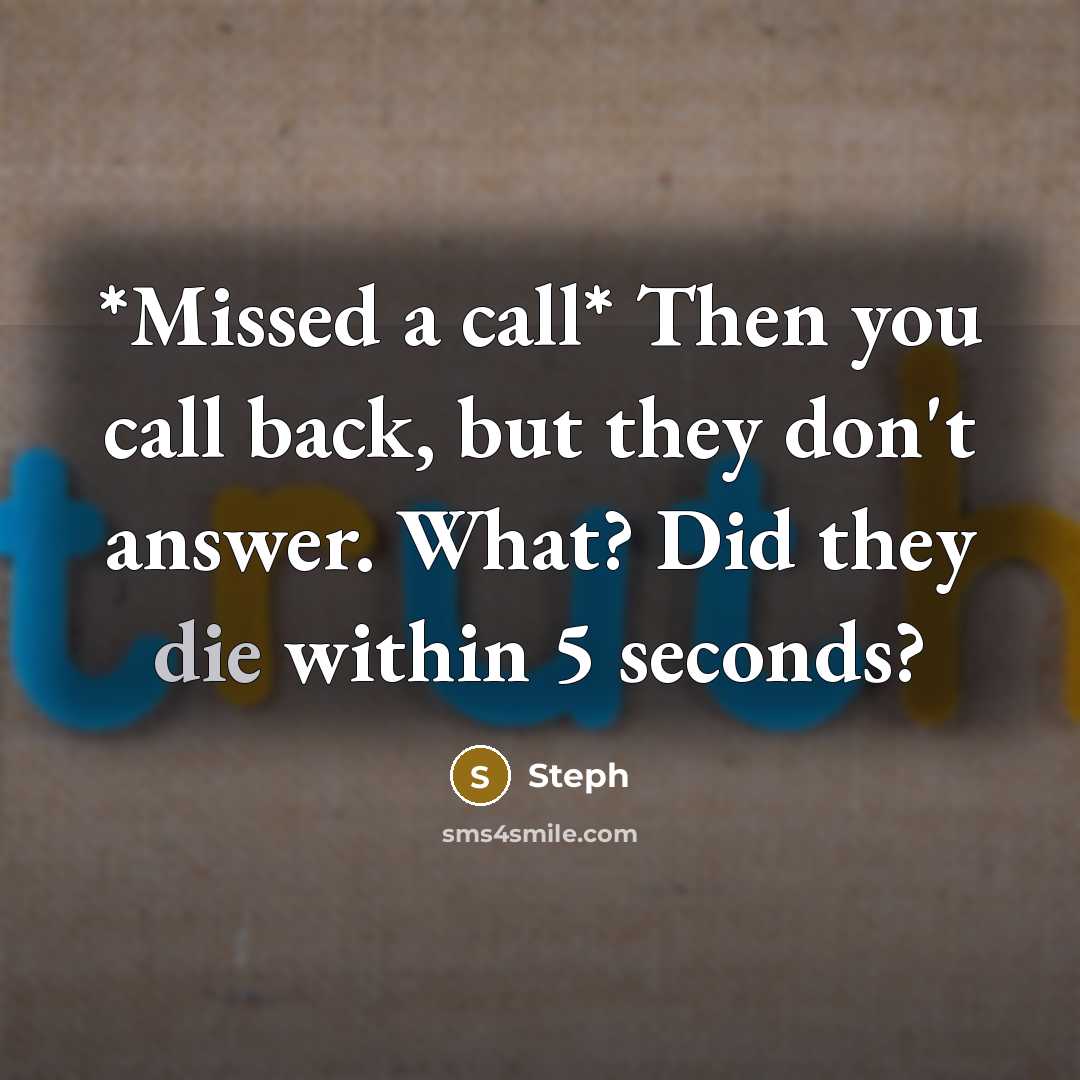 “*Missed a call* Then you call back, but they don't…” quote by Steph