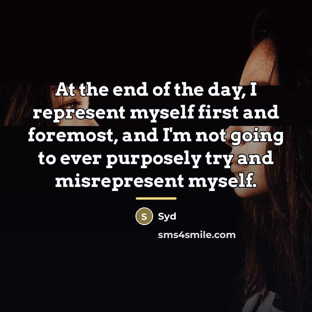 “At the end of the day, I represent myself first…” quote by Syd