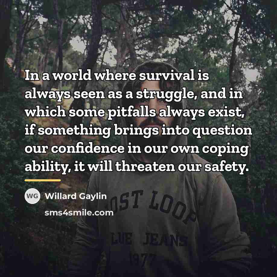 “In a world where survival is always seen as a…” quote by Willard Gaylin