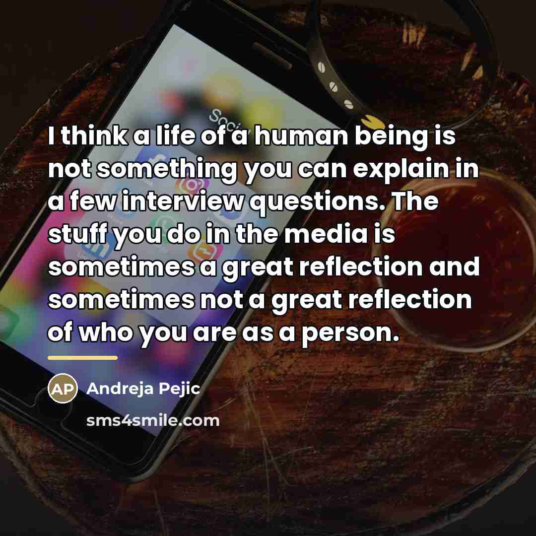 “I think a life of a human being is not…” quote by Andreja Pejic