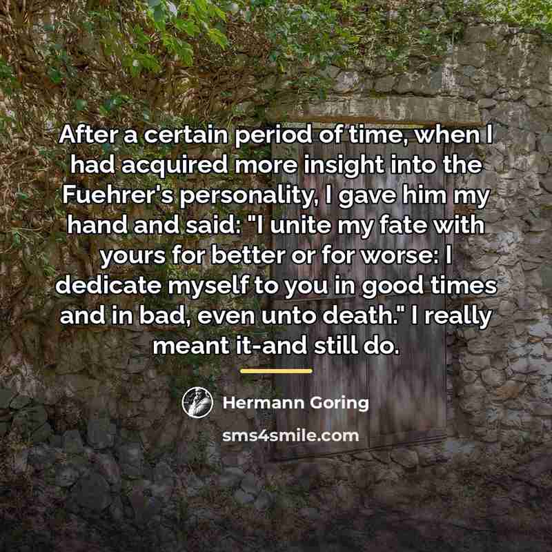 “After a certain period of time, when I had acquired…” quote by Hermann Goring