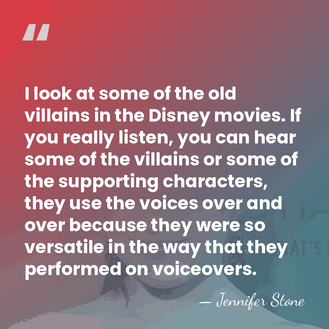 I look at some of the old villains in the Disney movies.&hellip; - Jennifer Stone