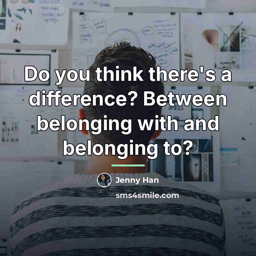 “Do you think there's a difference? Between belonging with and…” quote by Jenny Han
