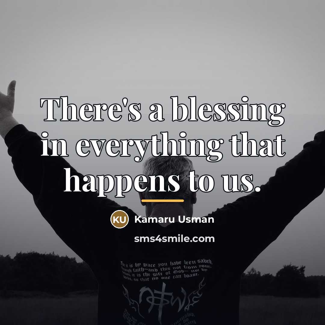 “There's a blessing in everything that happens to us.…” quote by Kamaru Usman