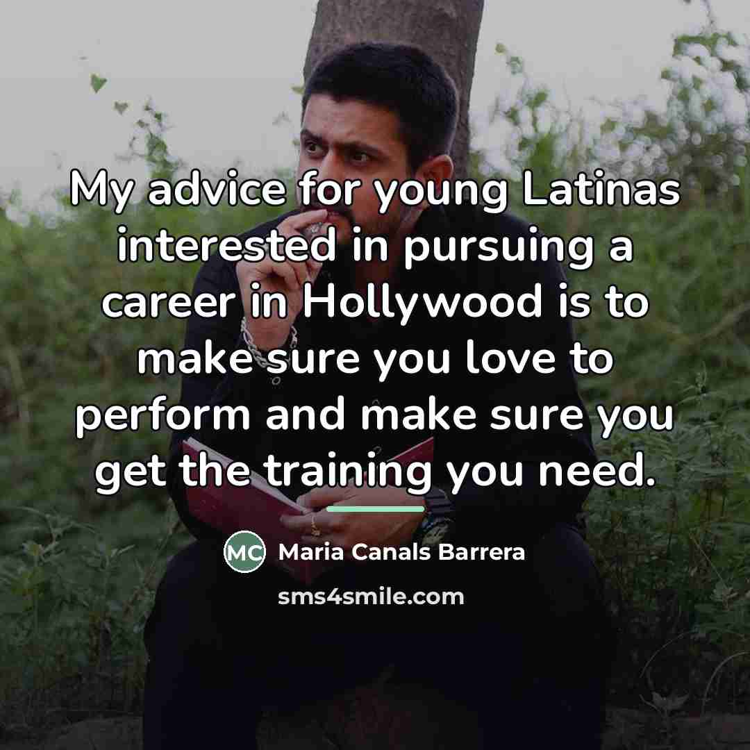 “My advice for young Latinas interested in pursuing a career…” quote by Maria Canals Barrera