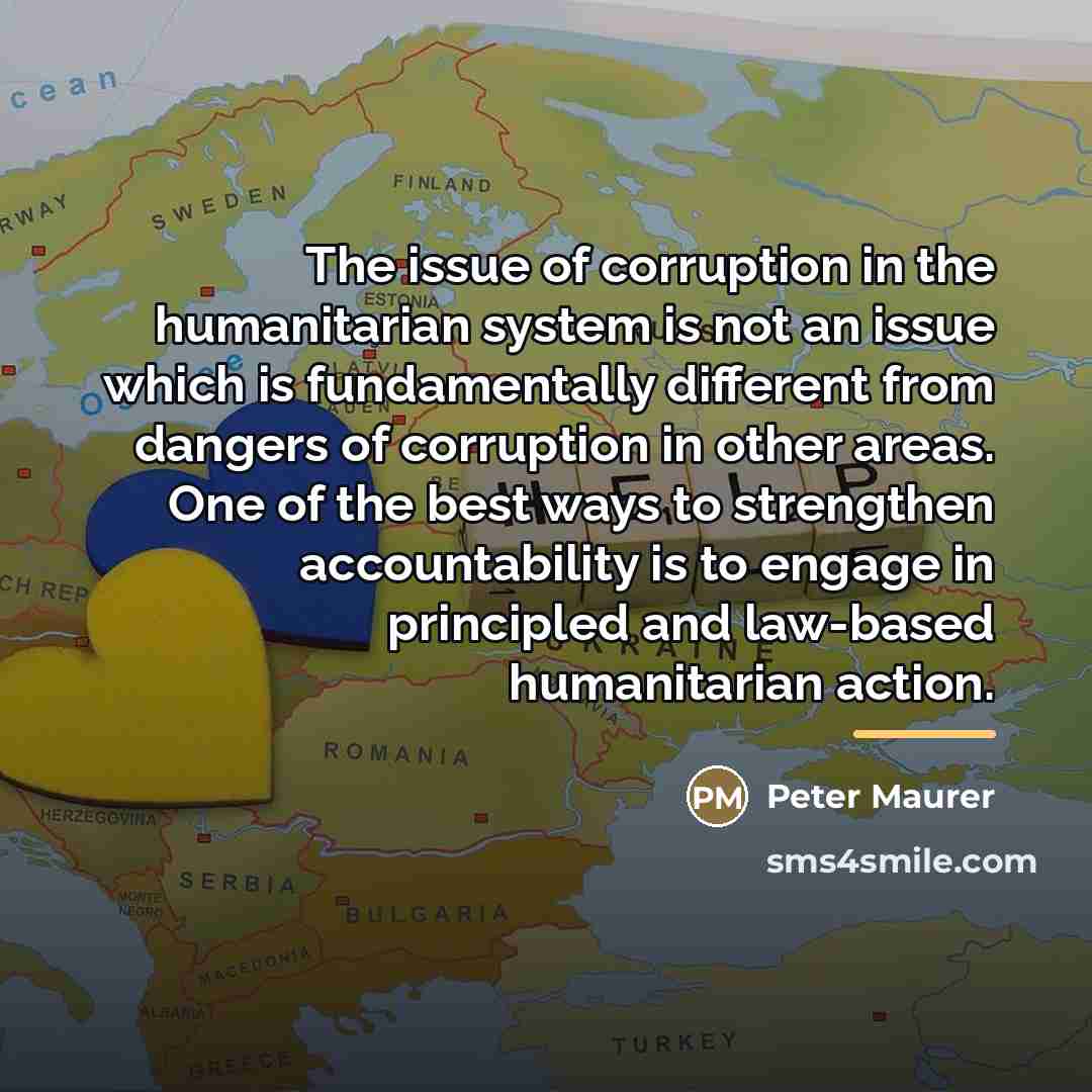 “The issue of corruption in the humanitarian system is not…” quote by Peter Maurer