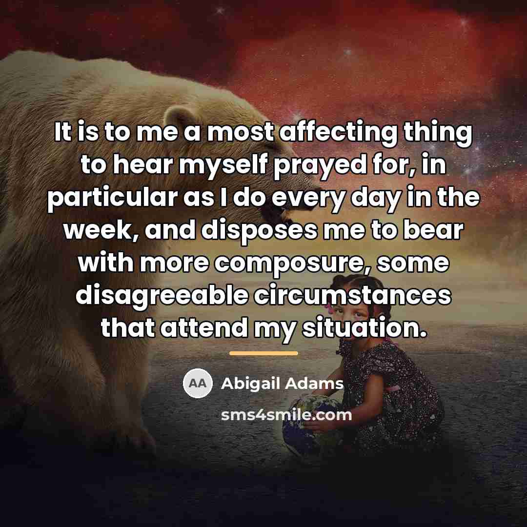 “It is to me a most affecting thing to hear…” quote by Abigail Adams
