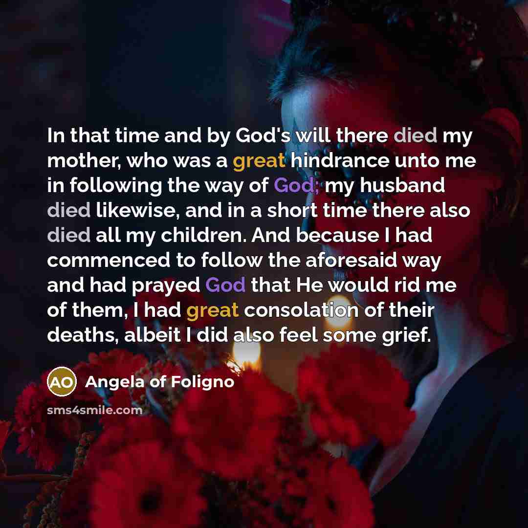 “In that time and by God's will there died my…” quote by Angela of Foligno