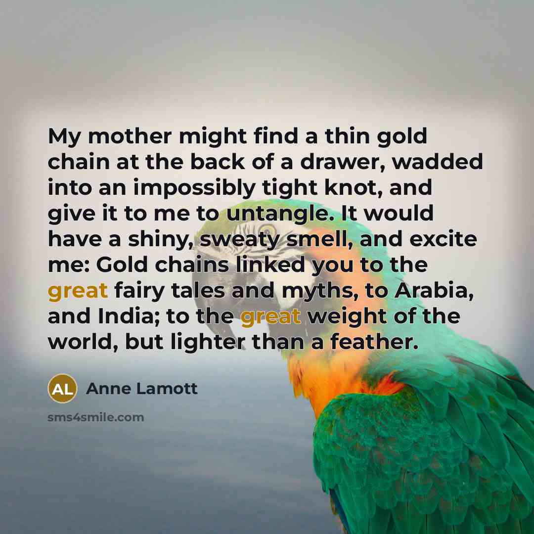 “My mother might find a thin gold chain at the…” quote by Anne Lamott