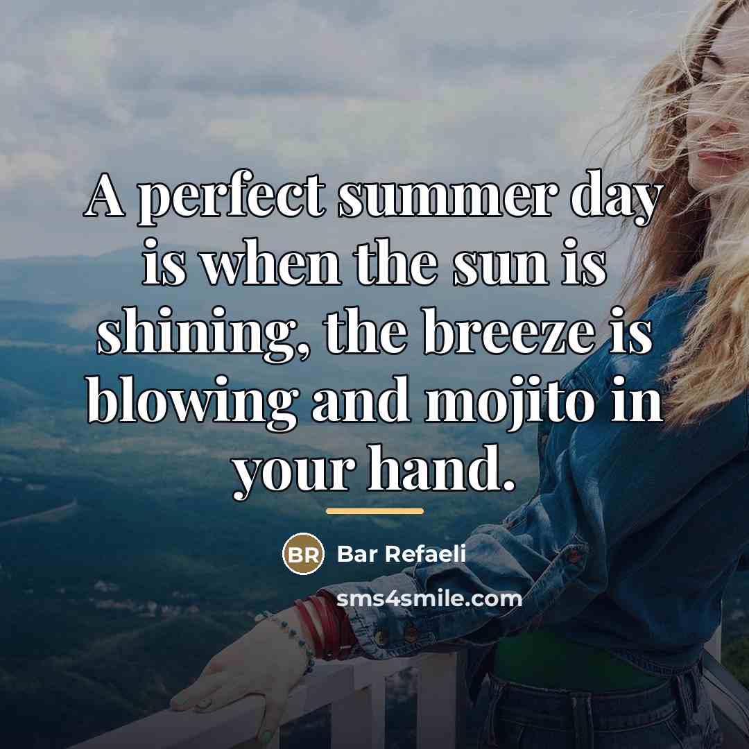 “A perfect summer day is when the sun is shining,…” quote by Bar Refaeli