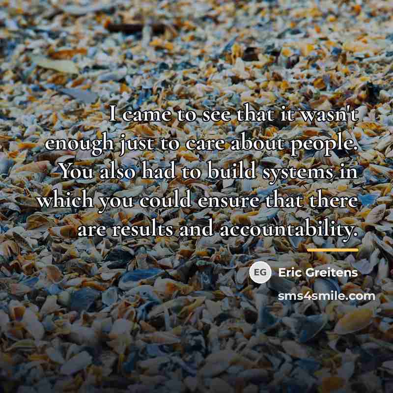 “I came to see that it wasn't enough just to…” quote by Eric Greitens