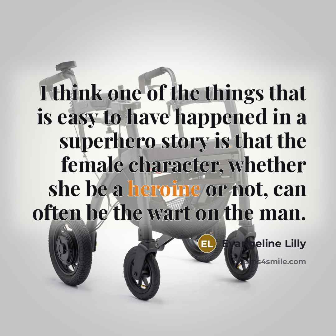 “I think one of the things that is easy to…” quote by Evangeline Lilly