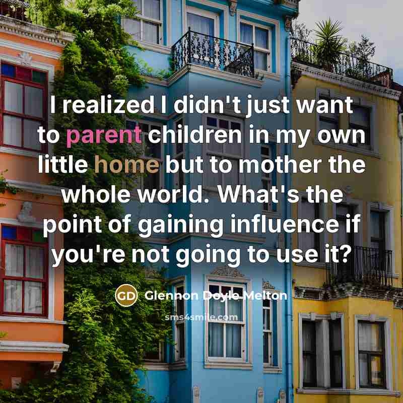 “I realized I didn't just want to parent children in…” quote by Glennon Doyle Melton