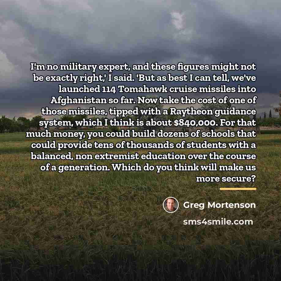 “I'm no military expert, and these figures might not be…” quote by Greg Mortenson
