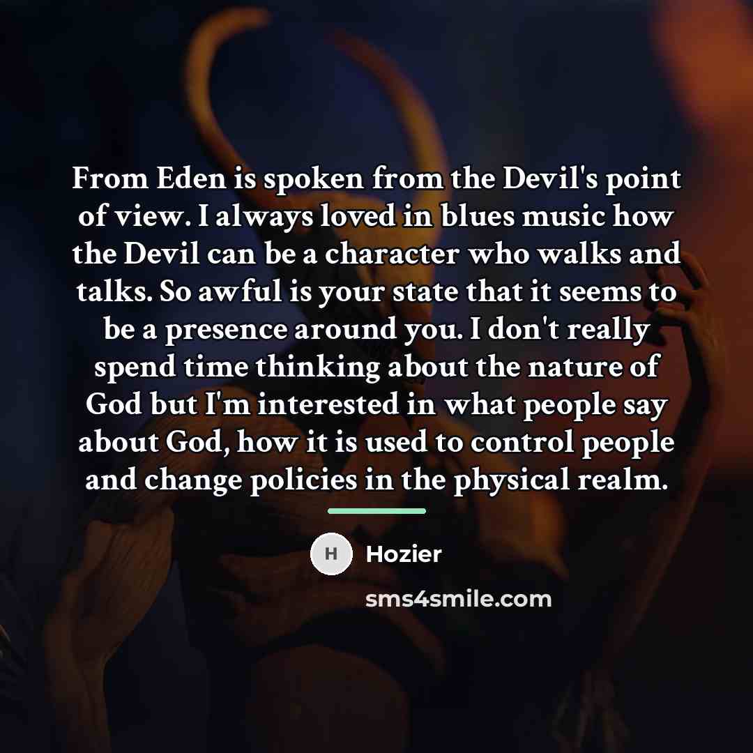 “From Eden is spoken from the Devil's point of view.…” quote by Hozier