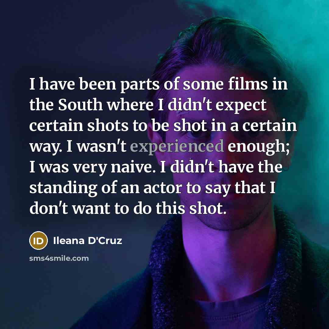 “I have been parts of some films in the South…” quote by Ileana D'Cruz