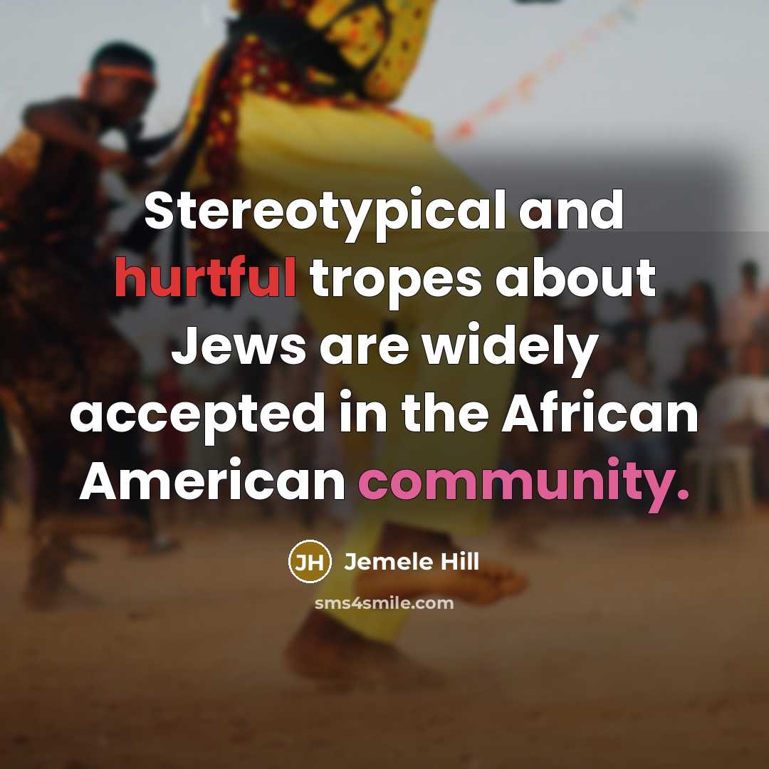 “Stereotypical and hurtful tropes about Jews are widely accepted in…” quote by Jemele Hill