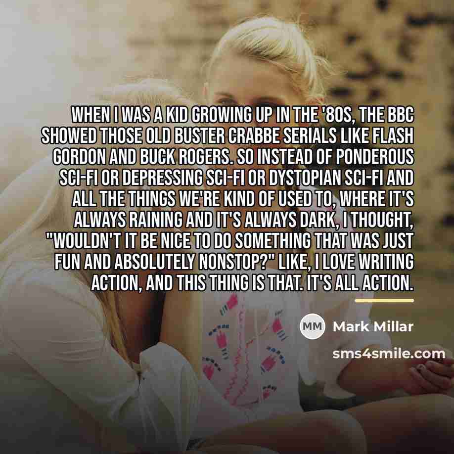 “When I was a kid growing up in the '80s,…” quote by Mark Millar