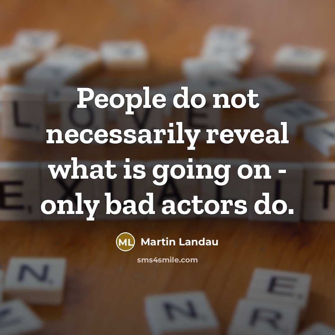 “People do not necessarily reveal what is going on -…” quote by Martin Landau