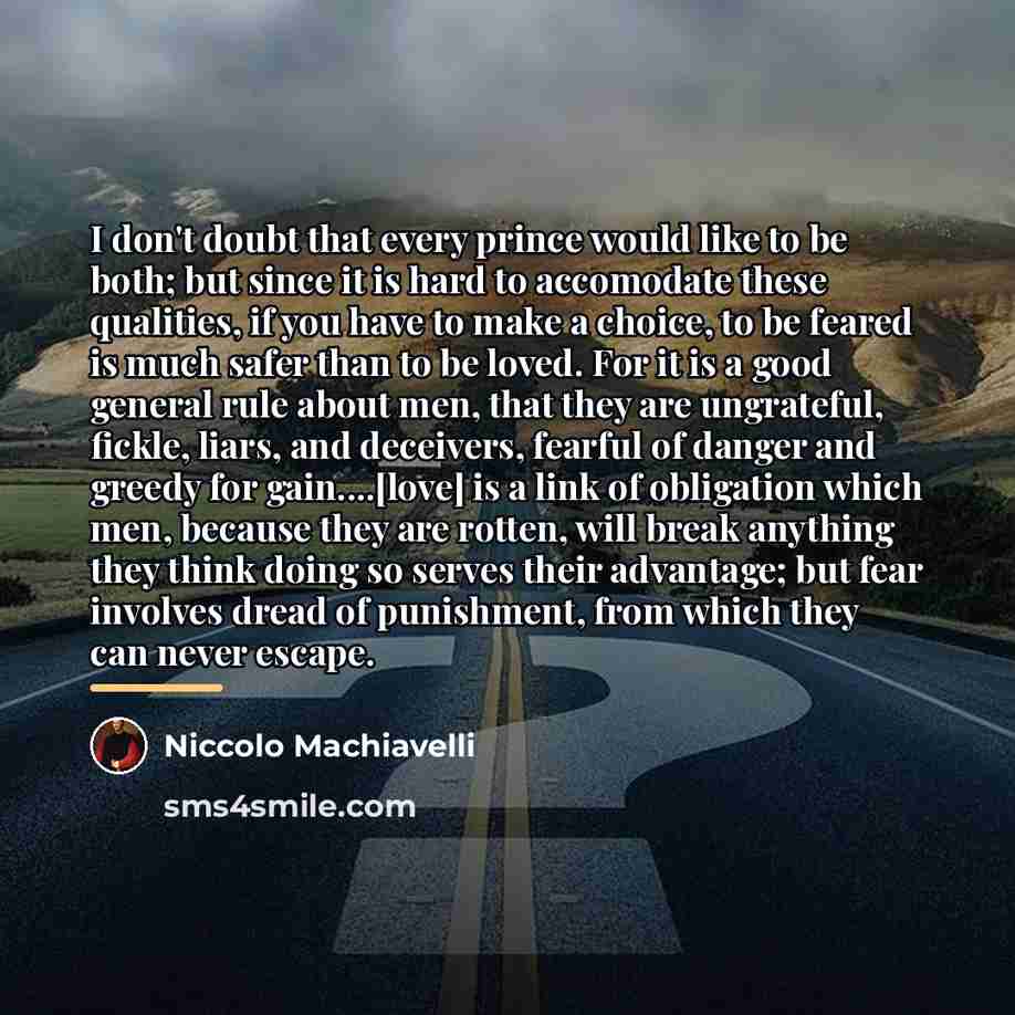 “I don't doubt that every prince would like to be…” quote by Niccolo Machiavelli