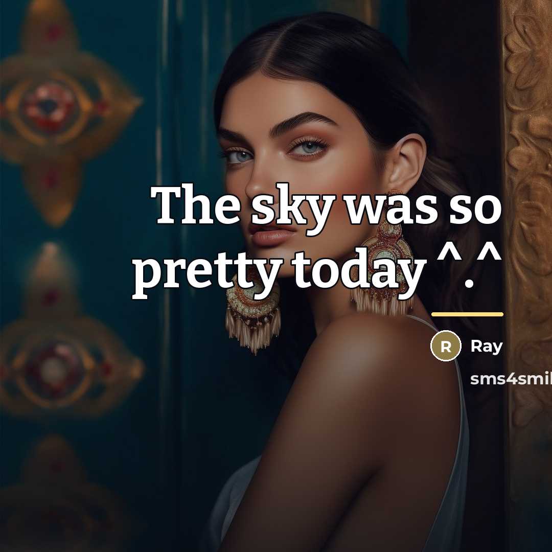 “The sky was so pretty today ^.^…” quote by Ray