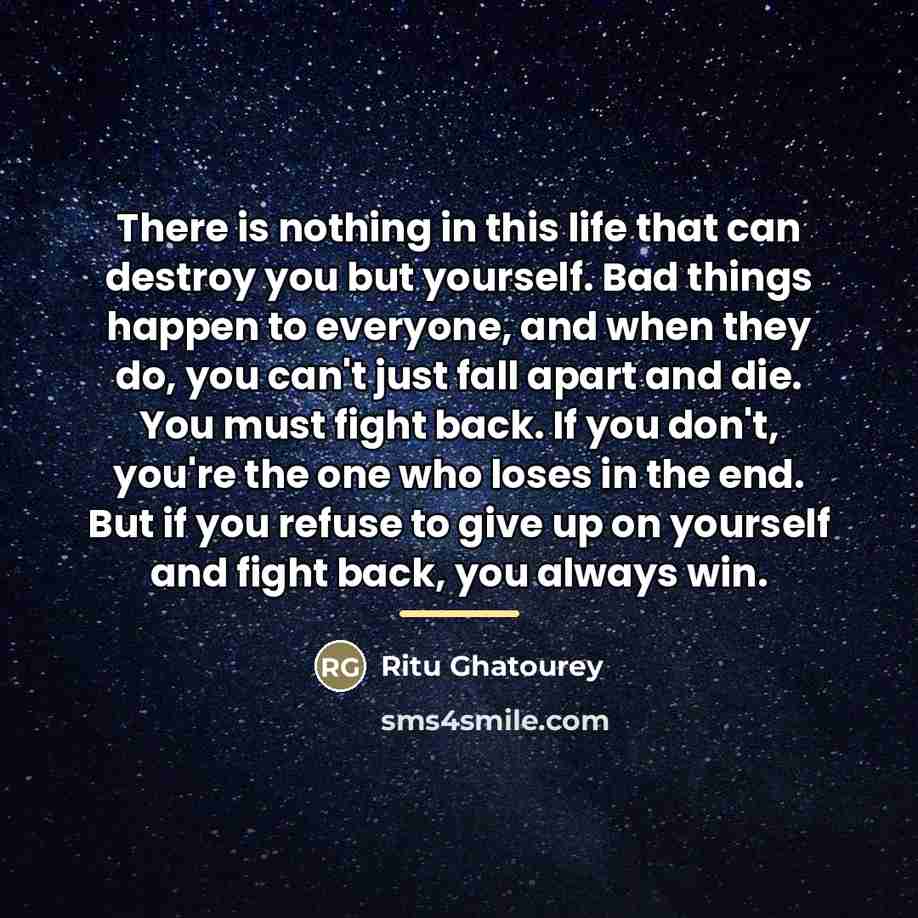 “There is nothing in this life that can destroy you…” quote by Ritu Ghatourey