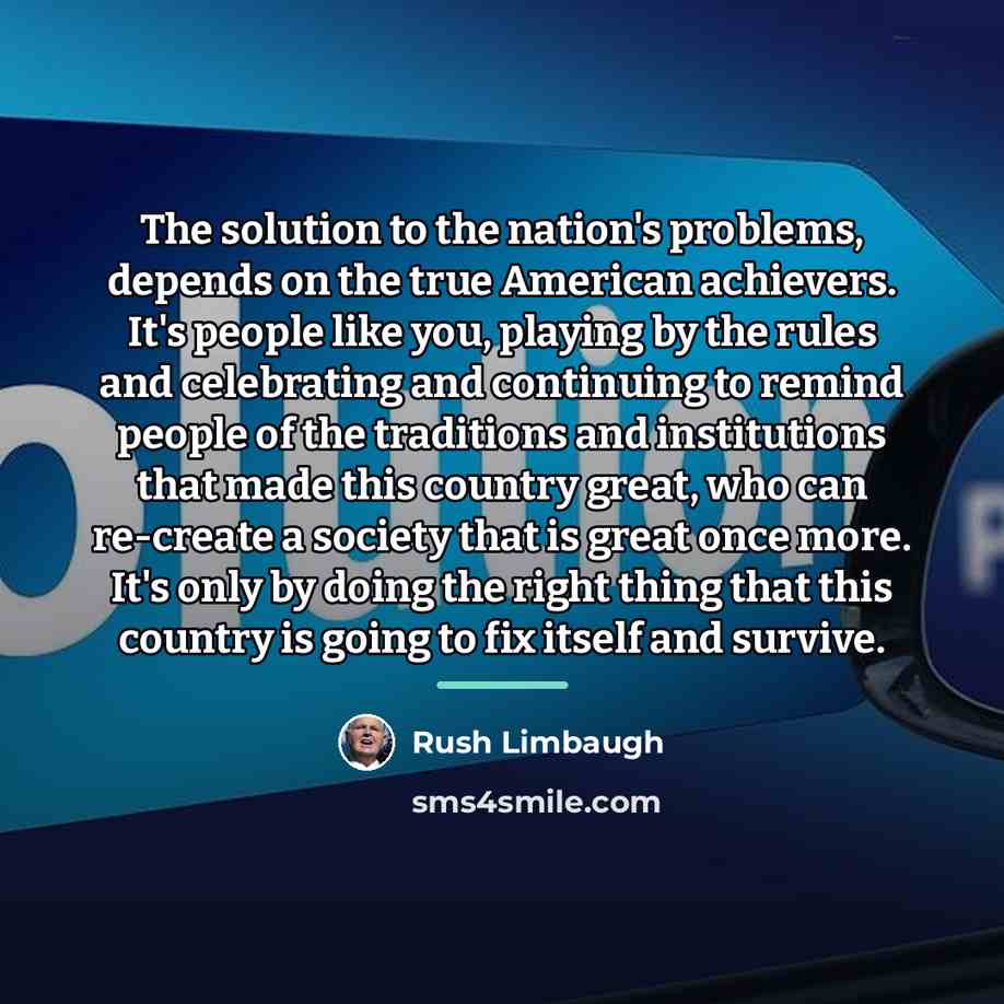 “The solution to the nation's problems, depends on the true…” quote by Rush Limbaugh