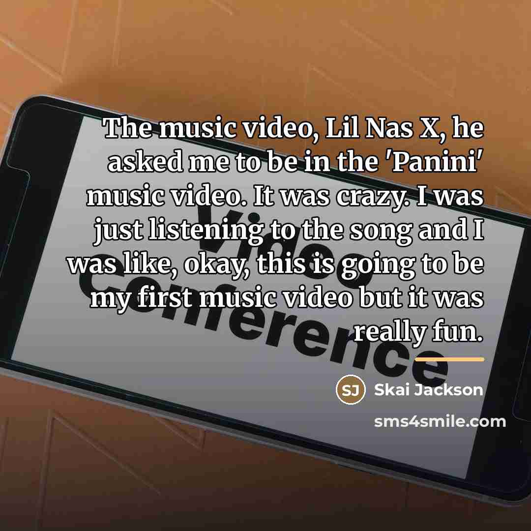 “The music video, Lil Nas X, he asked me to…” quote by Skai Jackson