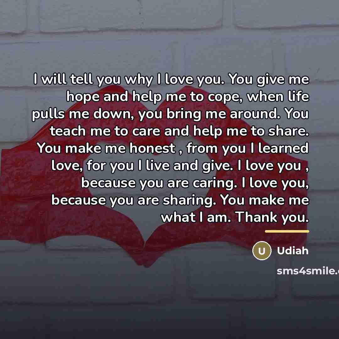 “I will tell you why I love you. You give…” quote by Anonymous