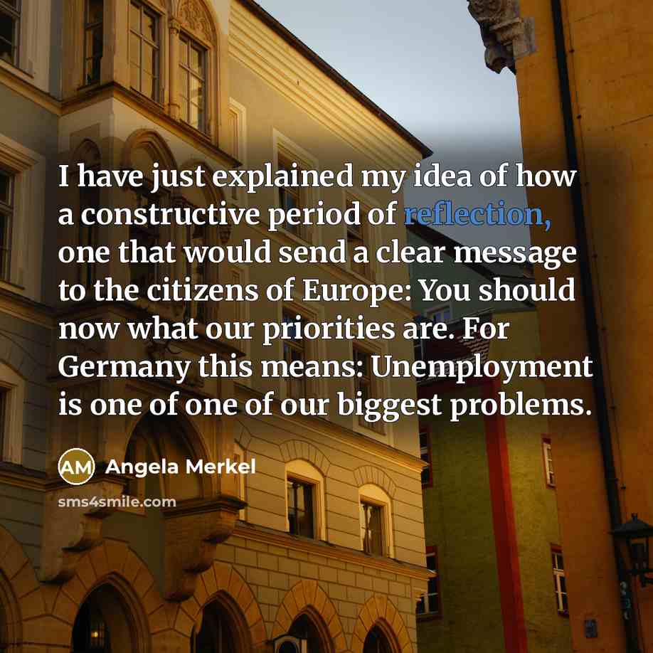 “I have just explained my idea of how a constructive…” quote by Angela Merkel