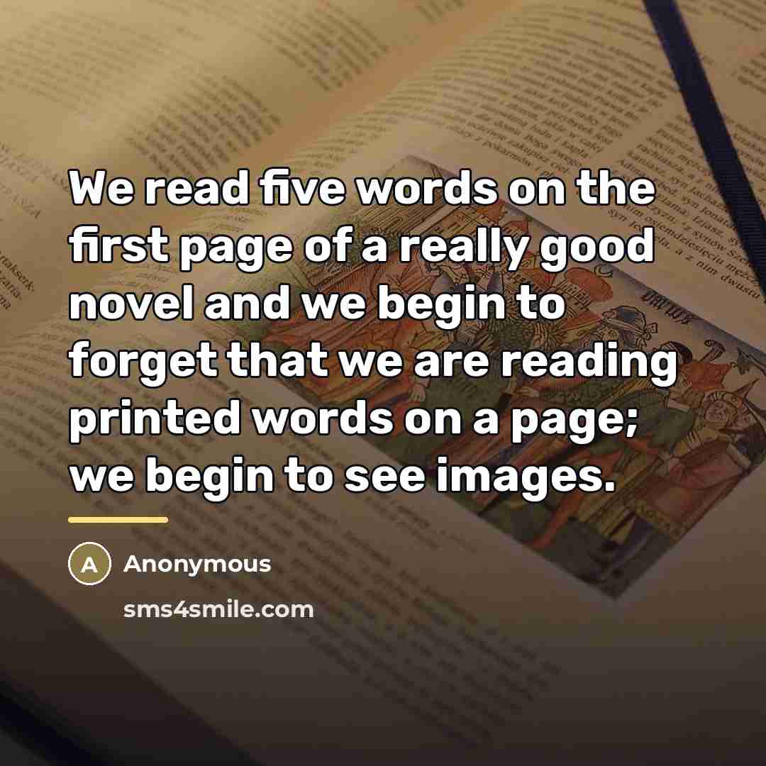 “We read five words on the first page of a…” quote by Anonymous
