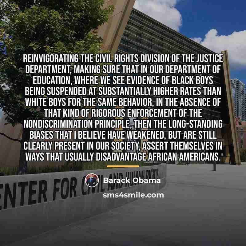 “Reinvigorating the Civil Rights Division of the Justice Department, making…” quote by Barack Obama