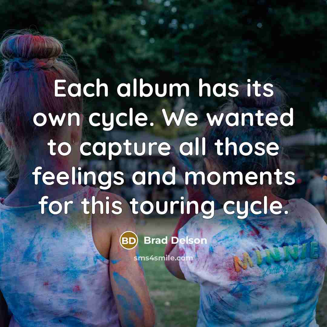 “Each album has its own cycle. We wanted to capture…” quote by Brad Delson