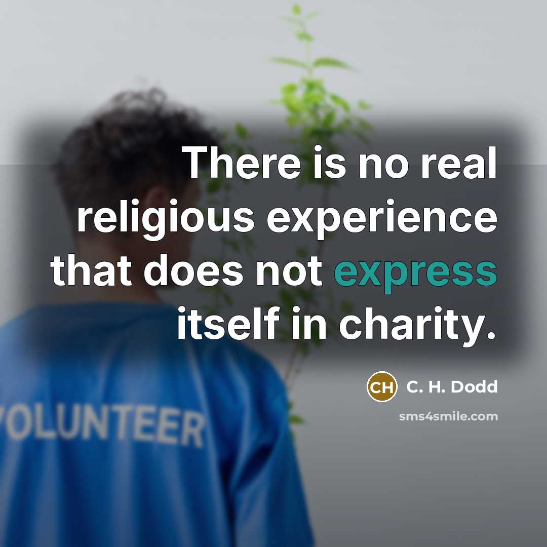 “There is no real religious experience that does not express…” quote by C. H. Dodd