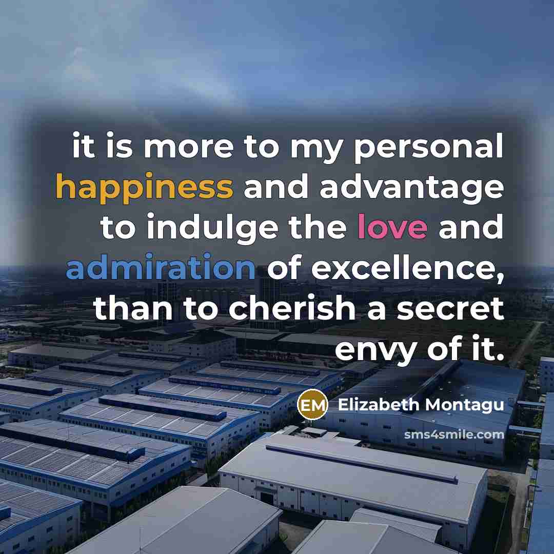 “it is more to my personal happiness and advantage to…” quote by Elizabeth Montagu
