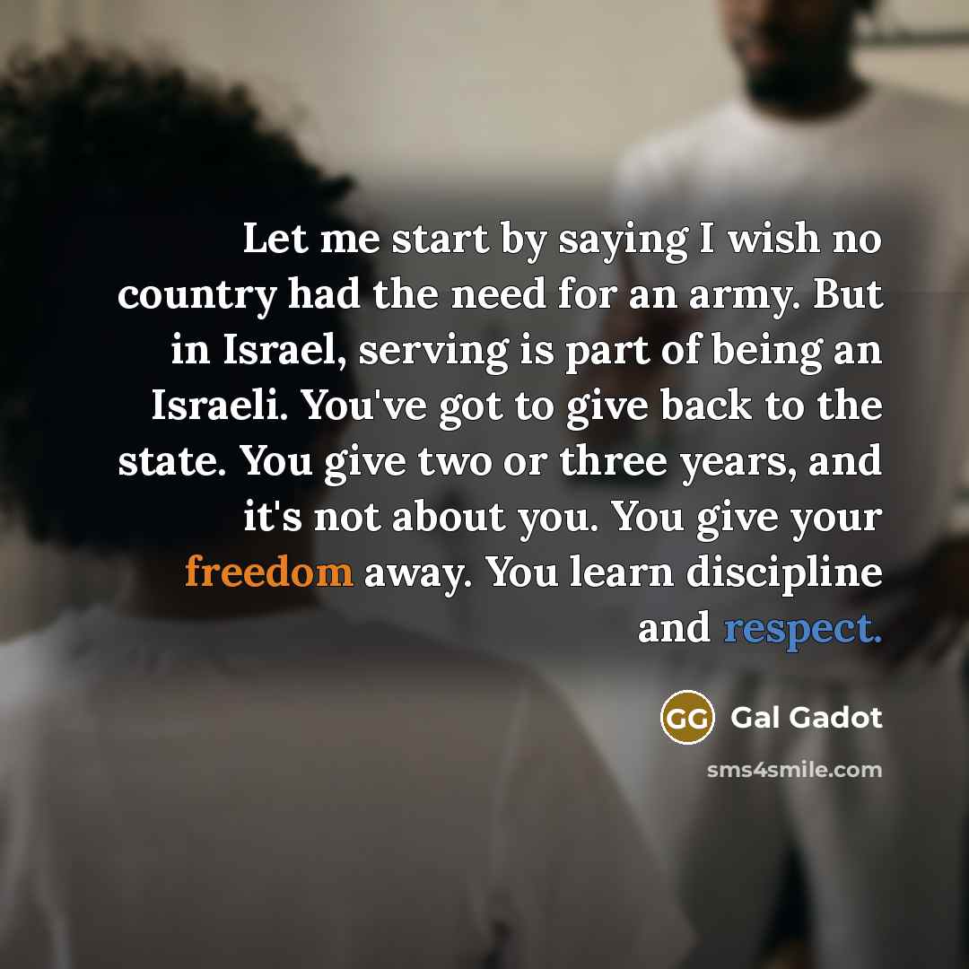 “Let me start by saying I wish no country had…” quote by Gal Gadot