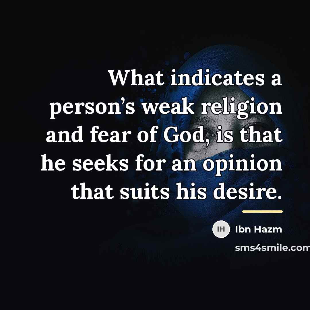 “What indicates a person’s weak religion and fear of God,…” quote by Ibn Hazm