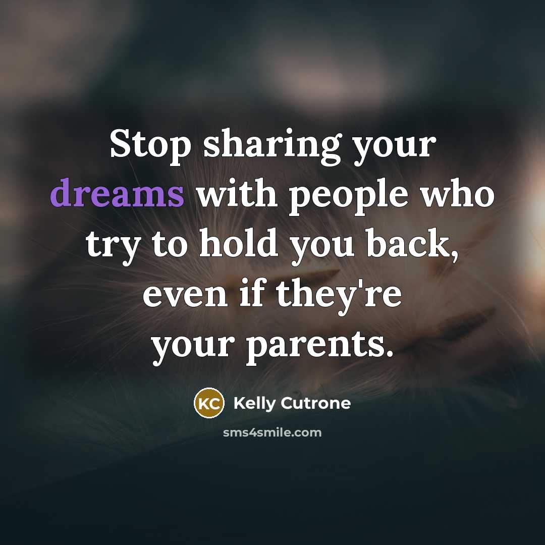 “Stop sharing your dreams with people who try to hold…” quote by Kelly Cutrone