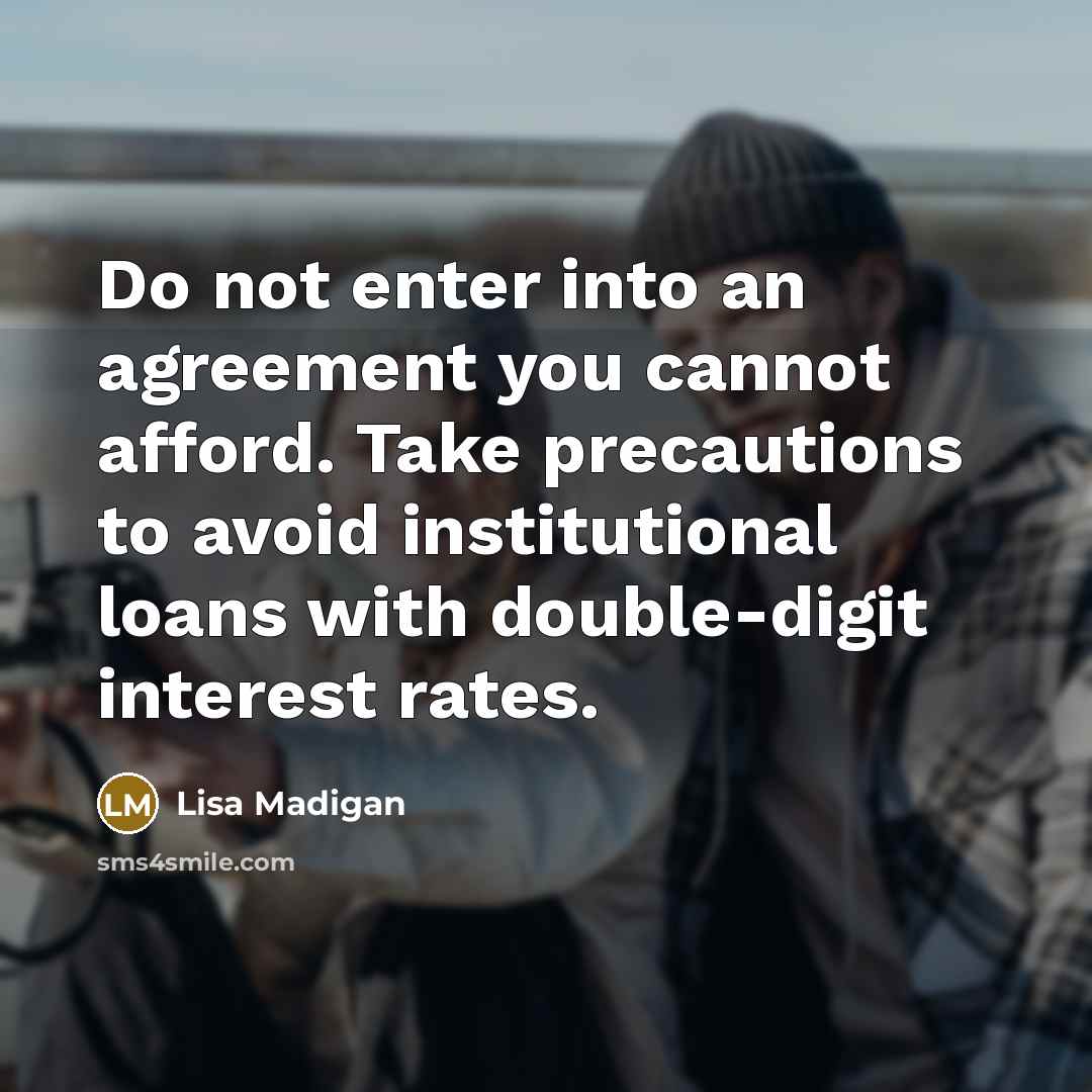 “Do not enter into an agreement you cannot afford. Take…” quote by Lisa Madigan