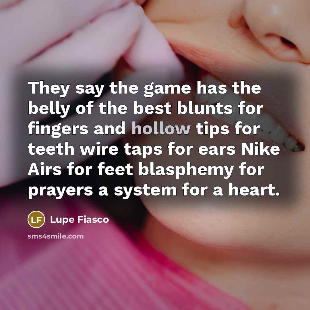 “They say the game has the belly of the best…” quote by Lupe Fiasco