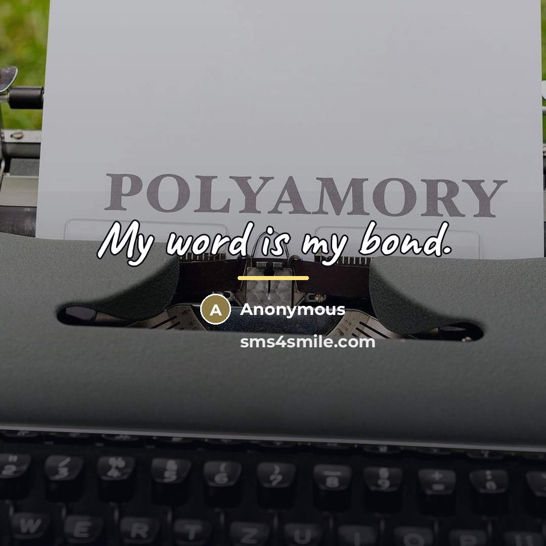 “My word is my bond.…” quote by Anonymous