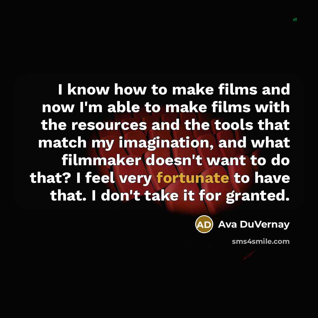“I know how to make films and now I'm able…” quote by Ava DuVernay