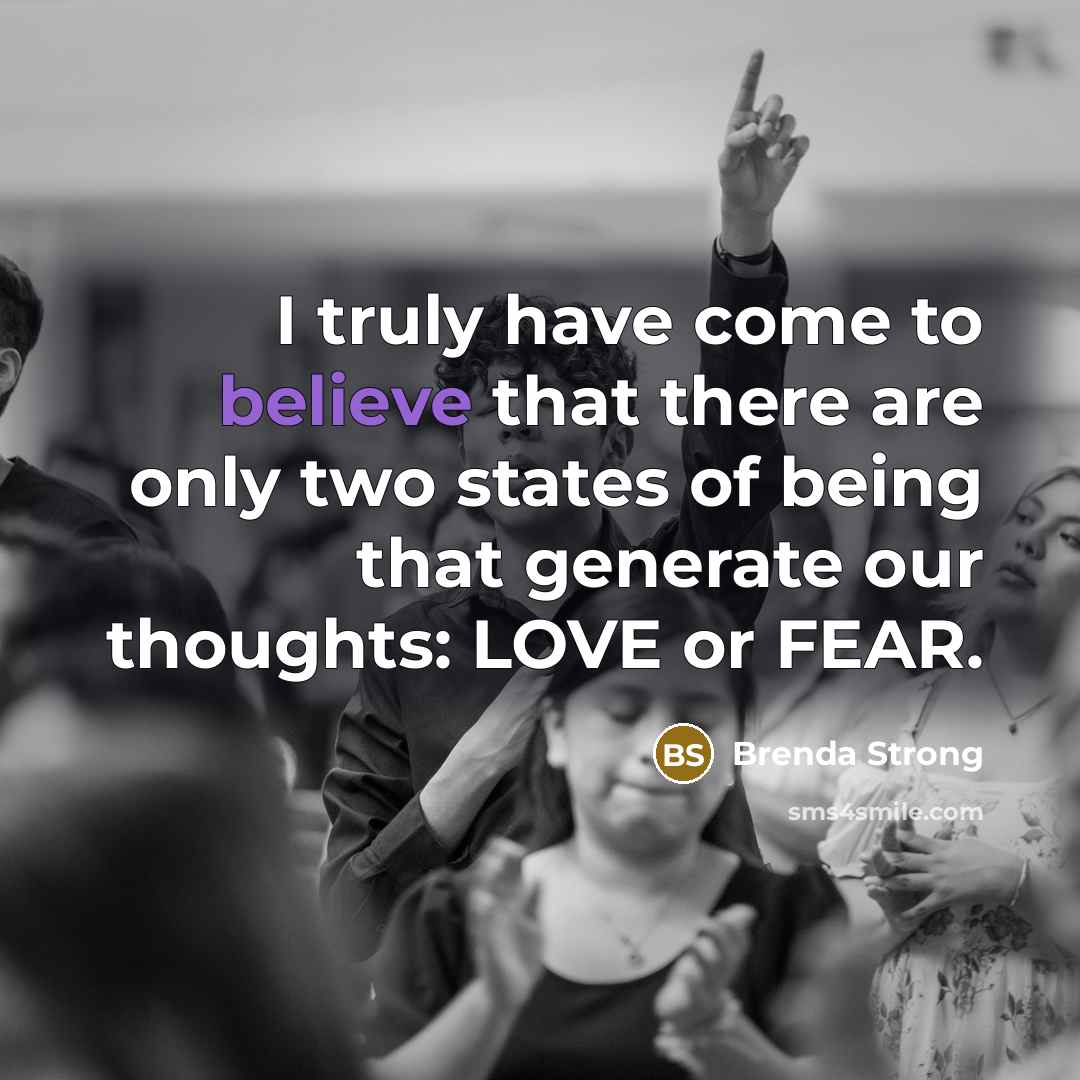 “I truly have come to believe that there are only…” quote by Brenda Strong
