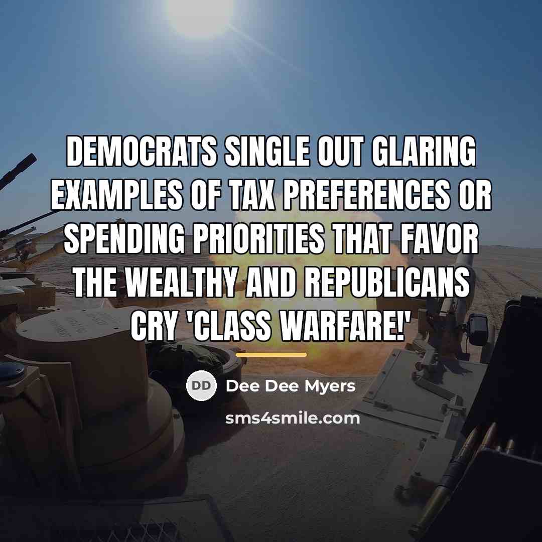 “Democrats single out glaring examples of tax preferences or spending…” quote by Dee Dee Myers