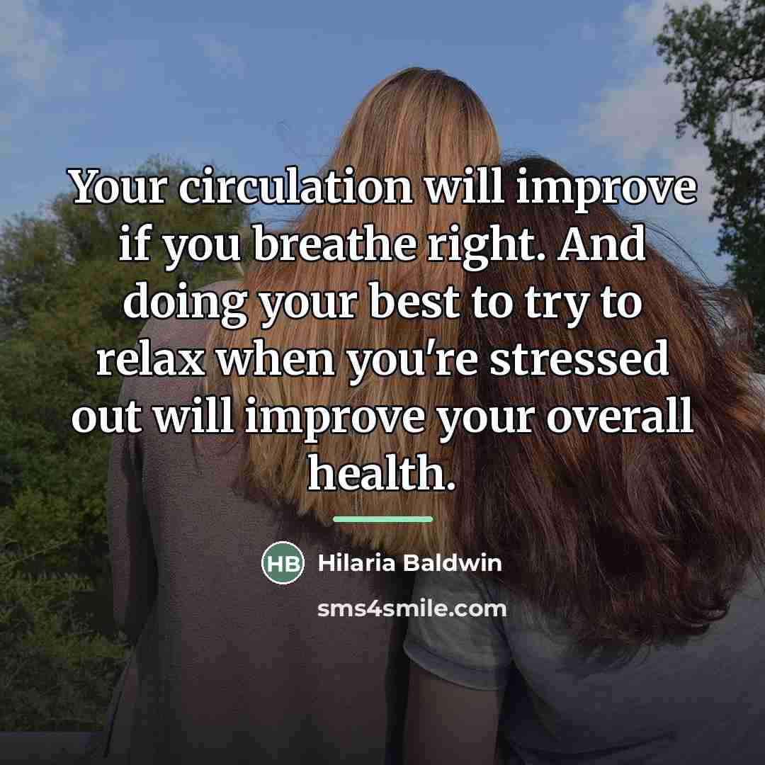 “Your circulation will improve if you breathe right. And doing…” quote by Hilaria Baldwin