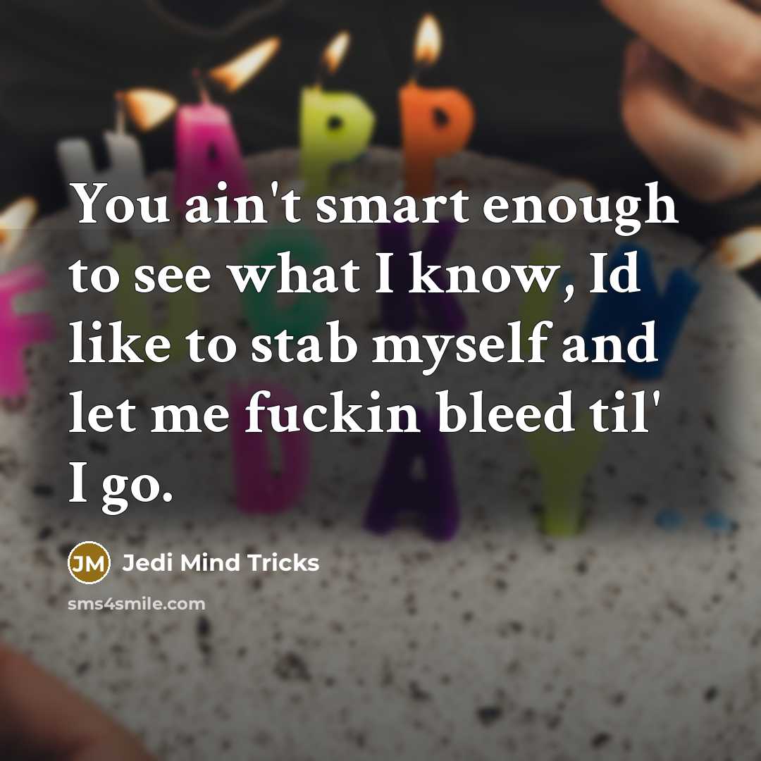 “You ain't smart enough to see what I know, Id…” quote by Jedi Mind Tricks